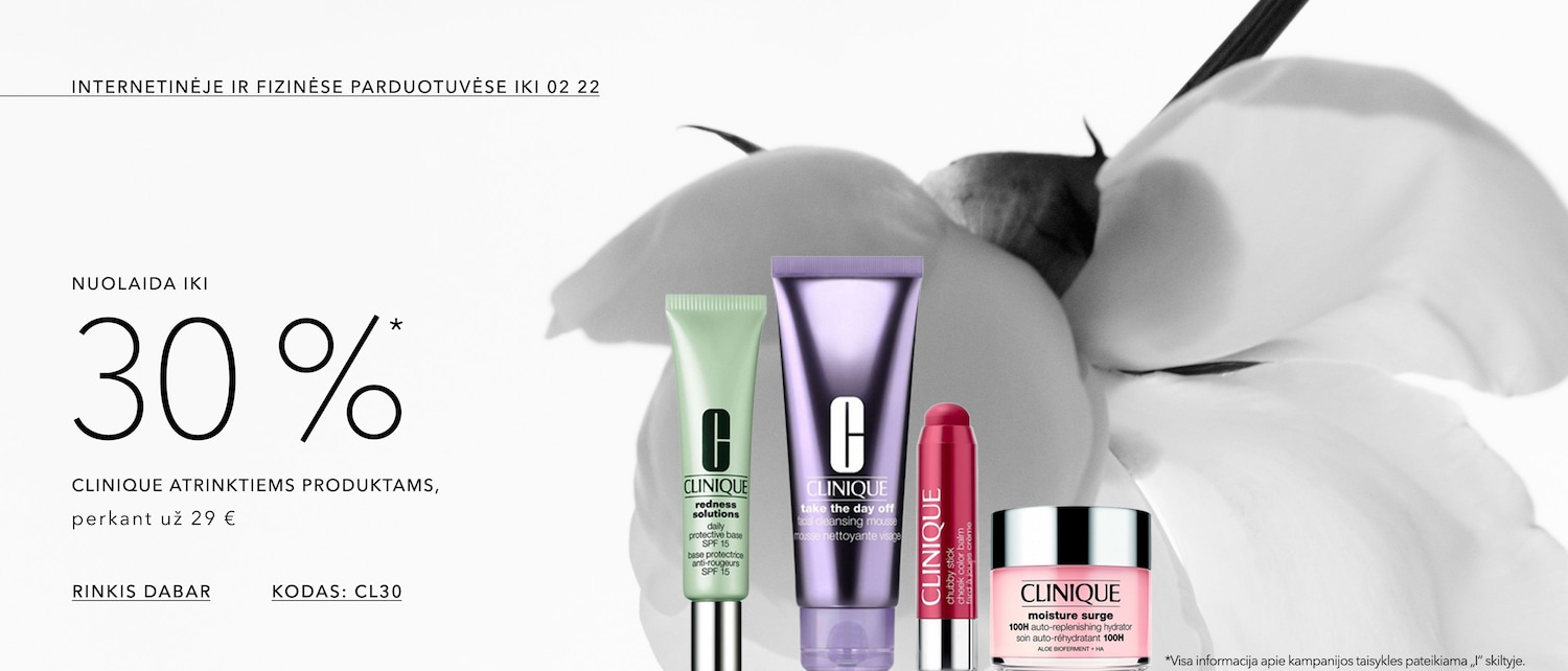 Internetineje ir fizinese parduotuvese iki 02 22 iki 30%* CLINIQUE, perkant už 29 €
